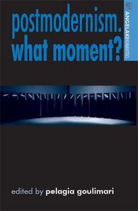 Cover image for Postmodernism. What Moment?