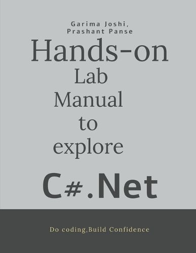 Cover image for Hands on Lab Manual to explore C# .Net