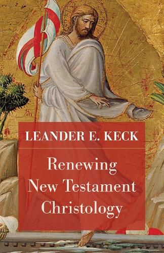 Renewing New Testament Christology