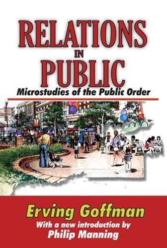 Cover image for Relations in Public: Microstudies of the Public Order