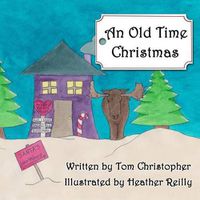 Cover image for An Old Time Christmas