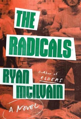 Cover image for Radicals: A Novel