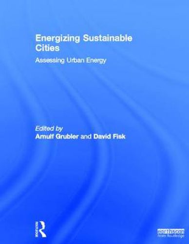 Cover image for Energizing Sustainable Cities: Assessing Urban Energy