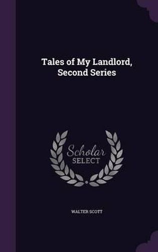 Cover image for Tales of My Landlord, Second Series