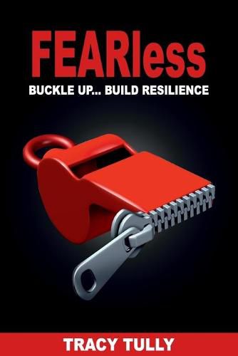 Cover image for Fearless: Buckle Up...Build Resilience