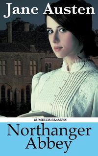 Cover image for Northanger Abbey (Cumulus Classics)