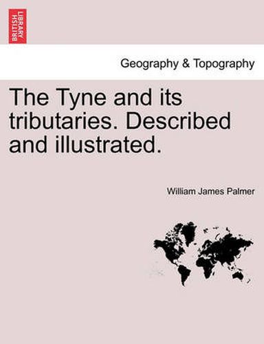 Cover image for The Tyne and Its Tributaries