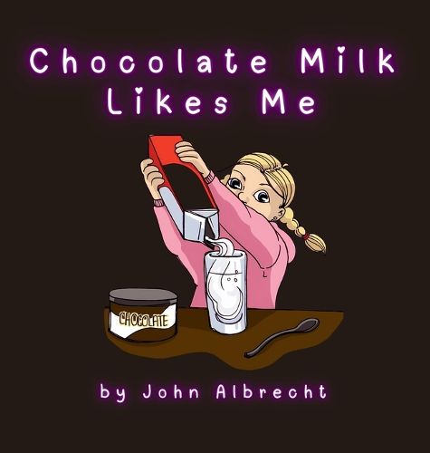 Cover image for Chocolate Milk Likes Me