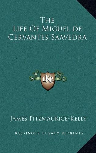 The Life of Miguel de Cervantes Saavedra