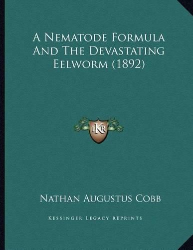 A Nematode Formula and the Devastating Eelworm (1892)