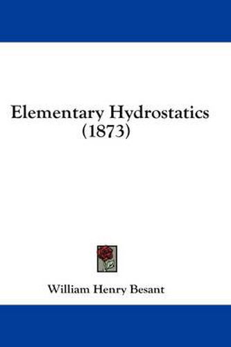 Cover image for Elementary Hydrostatics (1873)