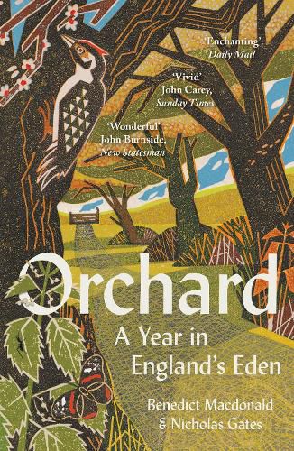 Cover image for Orchard: A Year in England's Eden