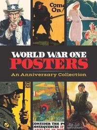 Cover image for World War One Posters: An Anniversary Collection