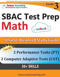 Cover image for Sbac Test Prep: 3rd Grade Math Common Core Practice Book and Full-Length Online Assessments: Smarter Balanced Study Guide with Performance Task (PT) and Computer Adaptive Testing (Cat)