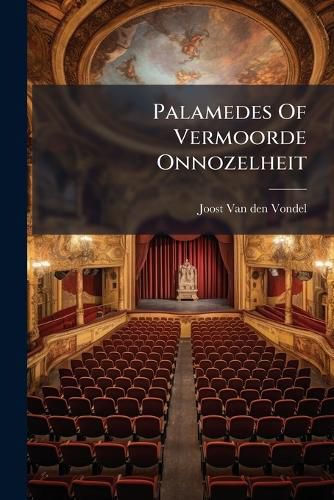 Cover image for Palamedes Of Vermoorde Onnozelheit