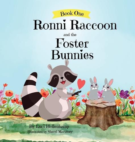 Cover image for Ronni Raccoon and the Foster Bunnies