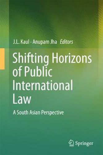 Cover image for Shifting Horizons of Public International Law: A South Asian Perspective