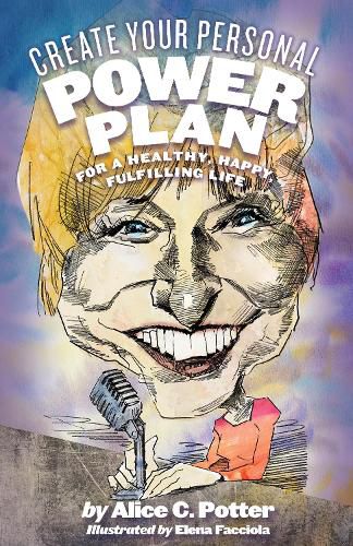 Cover image for Create Your Personal Power Plan: For a Healthy, Happy, Fulfilling Life