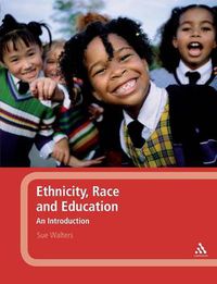 Cover image for Ethnicity, Race and Education: An Introduction