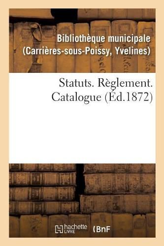 Statuts. Reglement. Catalogue