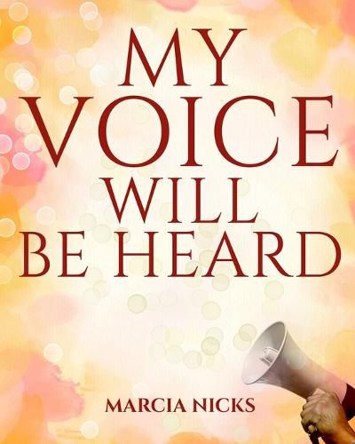 Cover image for My Voice Will Be Heard