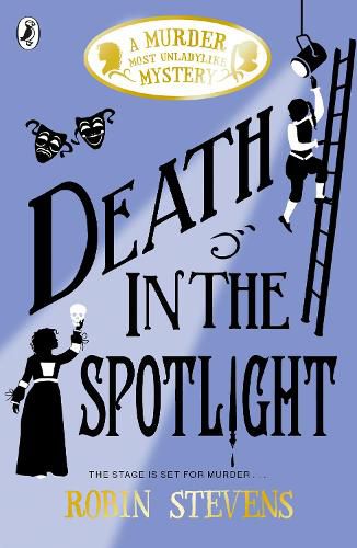 Cover image for Death in the Spotlight: A Murder Most Unladylike Mystery, Book 7