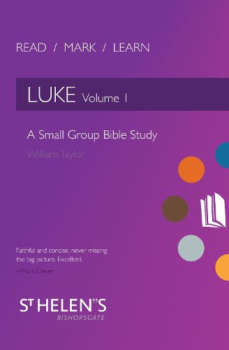 Cover image for Read Mark Learn: Luke Vol. 1: A Small Group Bible Study