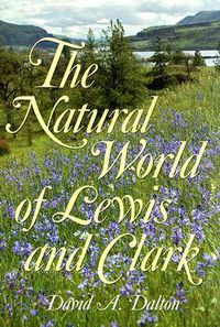 Cover image for The Natural World of Lewis and Clark