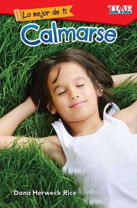 Cover image for Lo mejor de ti: Calmarse (The Best You: Calm Down)