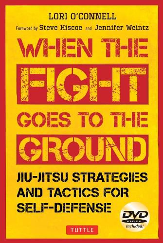 Cover image for Jiu-Jitsu Strategies and Tactics for Self-Defense: When the Fight Goes to the Ground (Includes DVD)