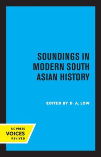 Cover image for Soundings in Modern South Asian History