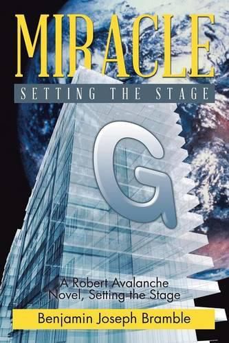 Miracle: A Robert Avalanche Novel, Setting the Stage