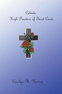 Cover image for Celinda, High Priestess Tarot Card