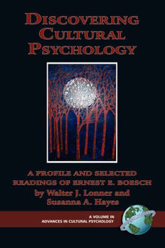 Cover image for Discovering Cultural Psychology: A Profile and Selected Readings of Ernest E. Boesch