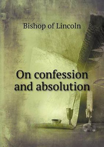 Cover image for On confession and absolution