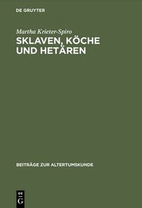 Cover image for Sklaven, Koeche und Hetaren