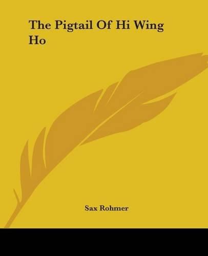 Cover image for The Pigtail Of Hi Wing Ho