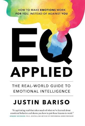 Cover image for EQ Applied: The Real-World Guide to Emotional Intelligence