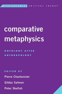 Cover image for Comparative Metaphysics: Ontology After Anthropology