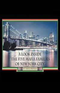 Cover image for A Look Inside The Five Mafia Families of New York City