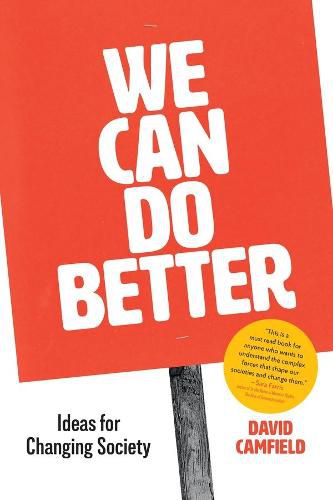 Cover image for We Can Do Better: Ideas for Changing Society