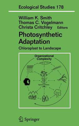 Photosynthetic Adaptation: Chloroplast to Landscape