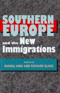 Cover image for Southern Europe & the New Immigrations