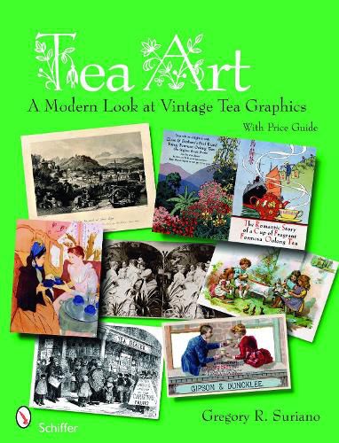 Cover image for Tea Art: A Modern Look at Vintage Tea Graphics