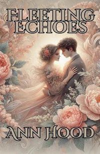 Cover image for Fleeting Echoes