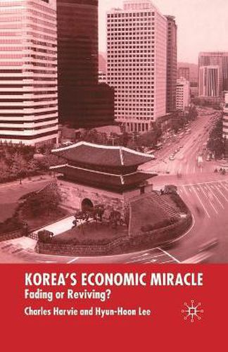 Cover image for Korea's Economic Miracle: Fading or Reviving?