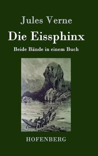 Cover image for Die Eissphinx: Beide Bande in einem Buch