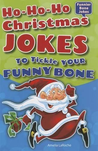 Cover image for Ho-Ho-Ho Christmas Jokes to Tickle Your Funny Bone