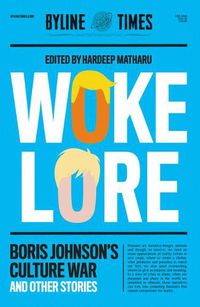 Cover image for Wokelore: Boris Johnson's Culture War and Other Stories