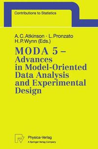 Cover image for MODA 5 - Advances in Model-Oriented Data Analysis and Experimental Design: Proceedings of the 5th International Workshop in Marseilles, France, June 22-26, 1998